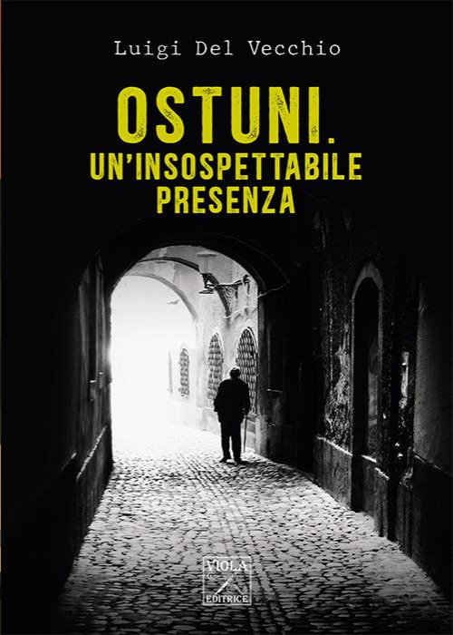 Ostuni. Un’insospettabile presenza